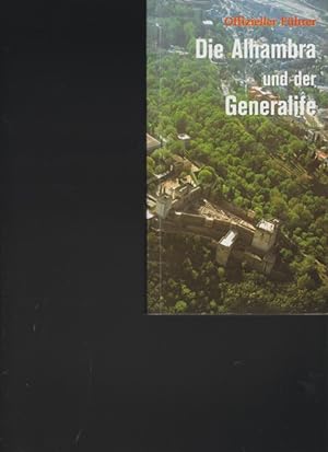 Seller image for Die Alhambra und der Generalife. Offizieller Fhrer. for sale by Ant. Abrechnungs- und Forstservice ISHGW