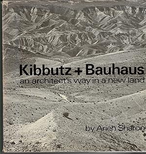 Seller image for Kibbutz and Bauhaus an architect's way in a new land for sale by Walden Books