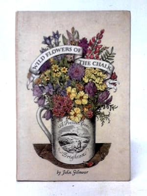 Bild des Verkufers fr Wild Flowers of the Chalk zum Verkauf von World of Rare Books