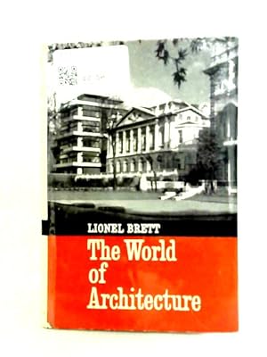 Image du vendeur pour The World of Architecture mis en vente par World of Rare Books