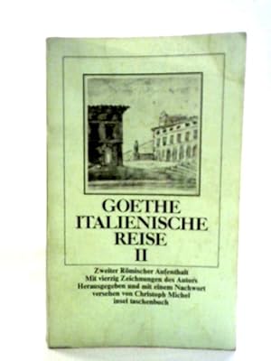 Image du vendeur pour Italienische Reise. 2 Bde mis en vente par World of Rare Books