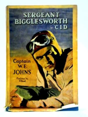 Seller image for Sergeant Bigglesworth C. I. D. for sale by World of Rare Books