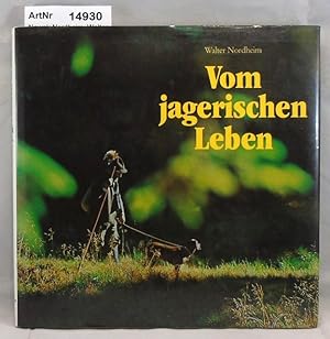 Seller image for Vom jagerischen Leben for sale by Die Bchertruhe