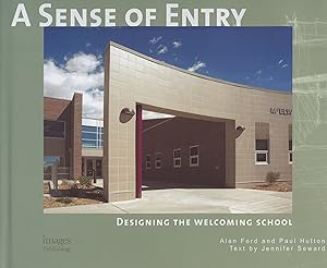 Seller image for A Sense of Entry: Designing the Welcoming School for sale by Messinissa libri