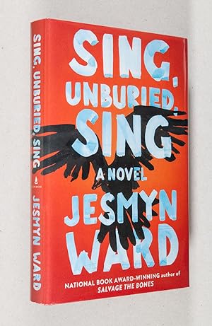 Imagen del vendedor de Sing, Unburied, Sing; A Novel a la venta por Christopher Morrow, Bookseller