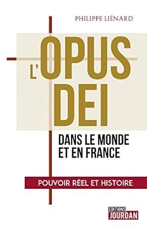 L'Opus Dei dans le monde et en France
