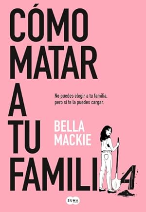 Bild des Verkufers fr Cmo matar a tu familia / How To Kill Your Family -Language: Spanish zum Verkauf von GreatBookPrices