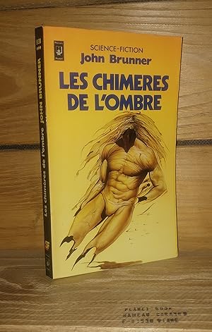 LES CHIMERES DE L'OMBRE - (the gaudy shadows)