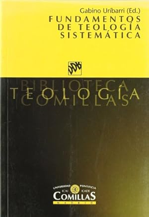 Imagen del vendedor de Fundamentos de teologa sistemtica (Biblioteca Teologa Comillas) a la venta por ABACO LIBROS USADOS