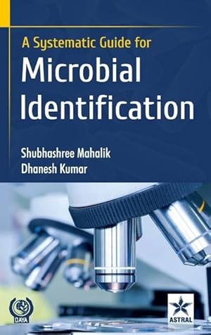 Bild des Verkufers fr Systematic Guide for Microbial Identification zum Verkauf von moluna