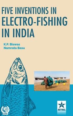 Bild des Verkufers fr Five Inventions in Electro-Fishing in India zum Verkauf von moluna