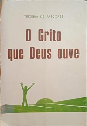 Bild des Verkufers fr O GRITO QUE DEUS OUVE. zum Verkauf von Livraria Castro e Silva