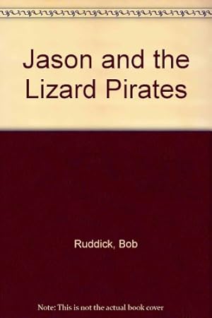 Image du vendeur pour Jason and the Lizard Pirates mis en vente par -OnTimeBooks-