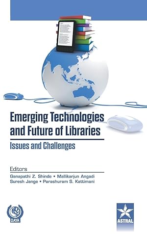 Seller image for Emerging Technologies and Future of Libraries Issues and Challenges for sale by moluna