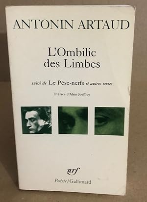 Bild des Verkufers fr L'Ombilic des Limbes (Collection Pobesie) zum Verkauf von librairie philippe arnaiz