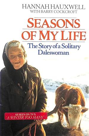 Seller image for Seasons of My Life: Story of a Solitary Daleswoman for sale by M Godding Books Ltd