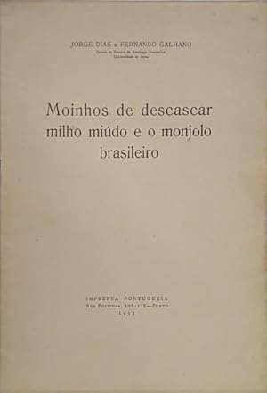 Bild des Verkufers fr MOINHOS DE DESCASCAR MILHO MIDO E O MONJOLO BRASILEIRO. zum Verkauf von Livraria Castro e Silva