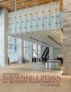 Bild des Verkufers fr Sustainable Design for Interior Environments Second Edition zum Verkauf von AHA-BUCH GmbH