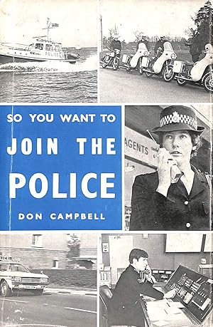 Seller image for So You Want to Join the Police (So you want to be.) for sale by M Godding Books Ltd