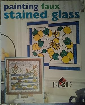 Seller image for Painting Faux Stained Glass for sale by Reliant Bookstore