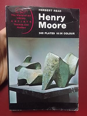 Henry Moore. A study of his life and work