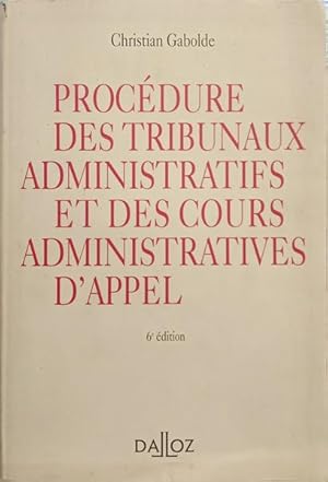 Seller image for PROCDURE DES TRIBUNAUX ADMINISTRATIFS ET DES COURS ADMINISTRATIVES D'APPEL. for sale by Livraria Castro e Silva