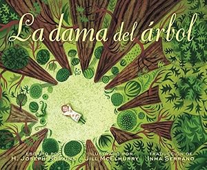 Immagine del venditore per La dama del �rbol / The Tree Lady : La historia real de c�mo una mujer amante de los �rboles cambi� una ciudad para siempre / The True Story of How One Tree-Loving Woman Changed a City Forever -Language: Spanish venduto da GreatBookPrices