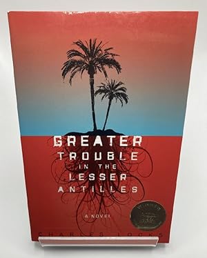 Seller image for Greater Trouble in the Lesser Antilles for sale by Furrowed Brow Books, IOBA