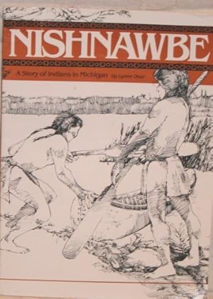 Seller image for Nishnawbe: A Story of Indians in Michigan. for sale by Redux Books