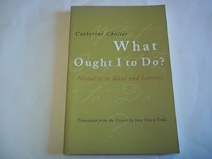 Immagine del venditore per What Ought I to Do?: Morality in Kant and Levinas venduto da Carmarthenshire Rare Books