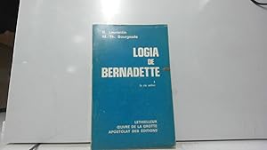 Seller image for Logia de Bernadette. Etude critique de ses paroles de 1866  1879 (tome 1: La vie active (7 juillet 1866 - 17 janvier 1873)) for sale by JLG_livres anciens et modernes