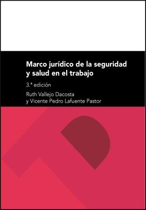 Image du vendeur pour Marco jurdico de la seguridad y salud laboral, 3 ed. mis en vente par Midac, S.L.