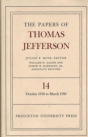 Image du vendeur pour THE PAPERS OF THOMAS JEFFERSON. Volume 14. 8 October 1788 to 26 March 1789 mis en vente par Columbia Books, ABAA/ILAB, MWABA