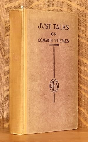 Seller image for JUST TALKS ON COMMON THEMES for sale by Andre Strong Bookseller