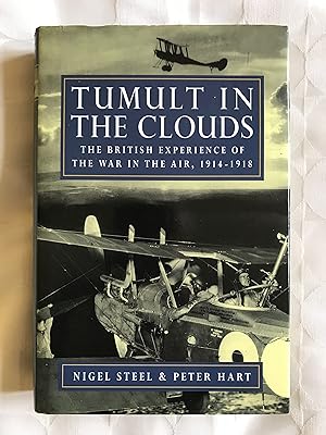 Seller image for 'Tumult in the Clouds'. The British Experience of the War in the Air,1914-1918. for sale by VJ Books