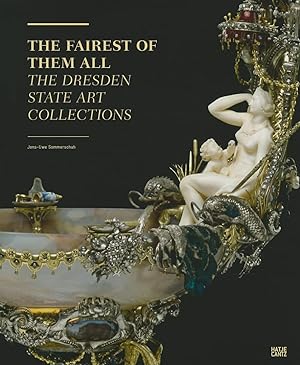 The Fairest of Them All: The Dresden State Art Collections