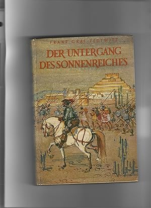 Seller image for Der Untergang des Sonnenreiches. Der Schicksalsweg des alten Peru. for sale by Sigrid Rhle