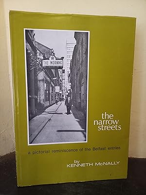 Bild des Verkufers fr Narrow Streets: Pictorial Reminiscence of the High Street Entries of Belfast zum Verkauf von Temple Bar Bookshop