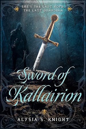 Seller image for Sword of Kallairion for sale by -OnTimeBooks-