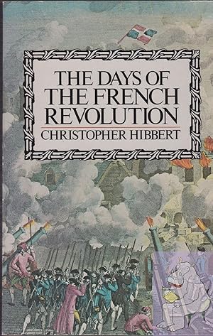 Bild des Verkufers fr The Days of the French Revolution zum Verkauf von Redux Books