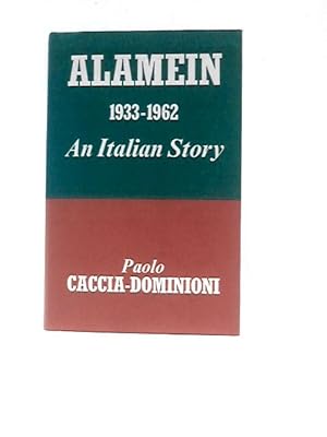 Bild des Verkufers fr Alamein 1933-1962: An Italian Story zum Verkauf von World of Rare Books