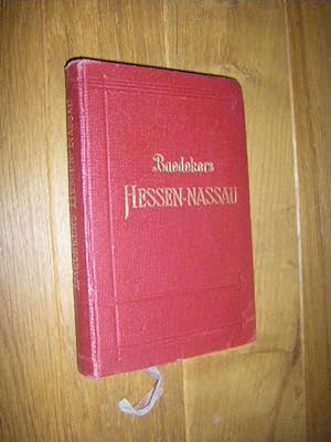 Hessen-Nassau. Oberhessen, Der Rhein von Mainz bis Coblenz. Handbuch für Reisende