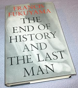 Imagen del vendedor de The End Of History And The Last Man (Signed 1st Edition) a la venta por Bramble Books