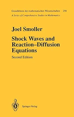 Bild des Verkufers fr Shock Waves and Reaction  Diffusion Equations: 258 (Grundlehren der mathematischen Wissenschaften, 258) zum Verkauf von WeBuyBooks