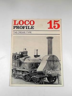 Bild des Verkufers fr Loco profile 15: the Crewe type zum Verkauf von Cotswold Internet Books