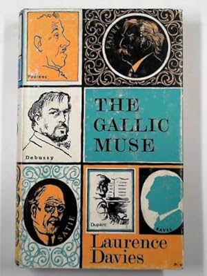 Imagen del vendedor de The Gallic muse a la venta por Cotswold Internet Books