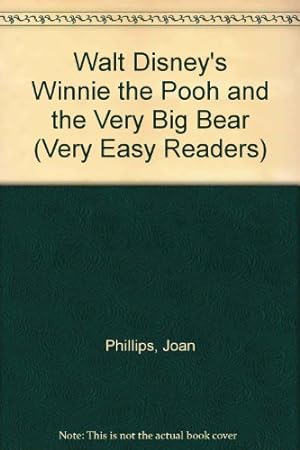 Seller image for Walt Disney's Winnie the Pooh and the Very Big Bear (Very Easy Readers) for sale by -OnTimeBooks-