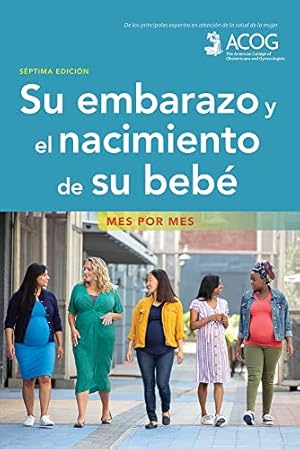 Seller image for Su embarazo y el nacimiento de su bebe: Mes por mes (Spanish Edition) for sale by -OnTimeBooks-