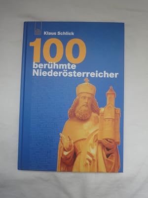 Seller image for 100 Berhmte Niedersterreicher for sale by Malota