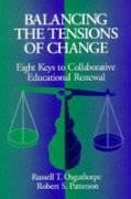 Imagen del vendedor de Balancing the Tensions of Change: Eight Keys to Collaborative Educational Renewal a la venta por -OnTimeBooks-